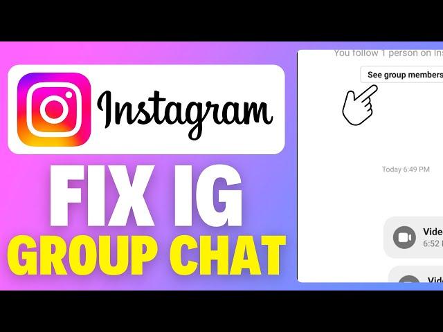 How To Fix Instagram Group Chat Not Showing (2025)