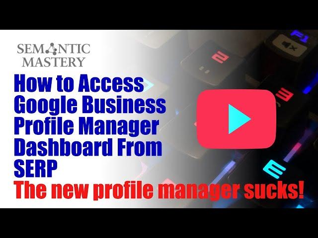 How to Access Google Business Profile Manager Dashboard From SERP (Search Engine Results Page)