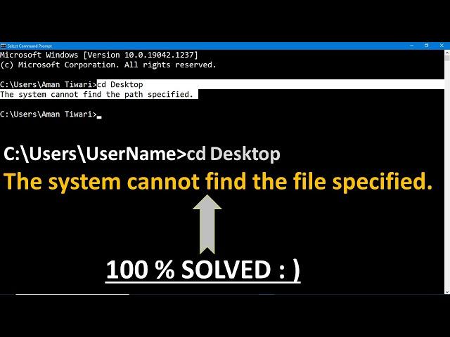 How to Solved System Cannot Find The Path Specified In Windows 10 ||  Cd Desktop command not working