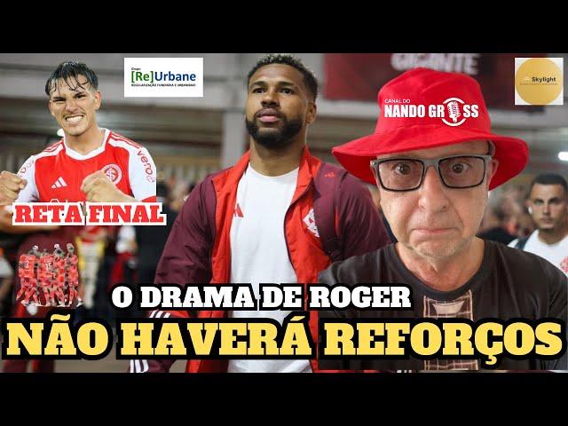 INTER: SEIS DIAS APENAS PARA CONTRATAR BERNABEI/SEM REFORÇOS/VEM AÍ NOVA SAF/PROBLEMAÇO PARA ROGER