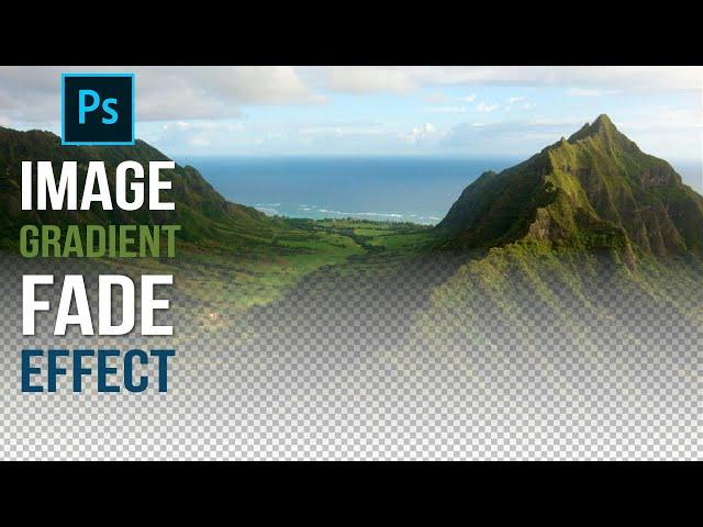  How to Create Image Gradient Transparency Fade Effect in Photoshop CC