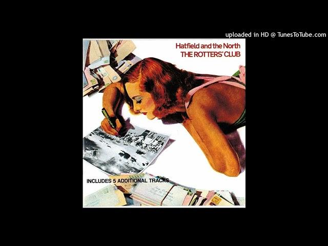 Hatfield & the North-The Rotters Club Tracks 10-12