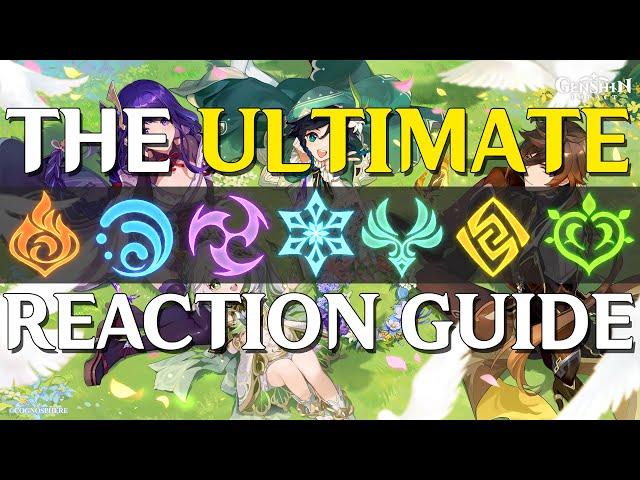 The ULTIMATE Reaction Guide! (Genshin Impact)