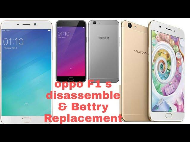 Oppo f1s Disassembly  & Bettry Replacement.