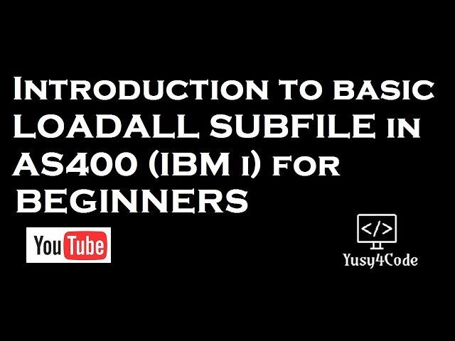 How to create basic Load ALL subfile in AS400 (IBM i)