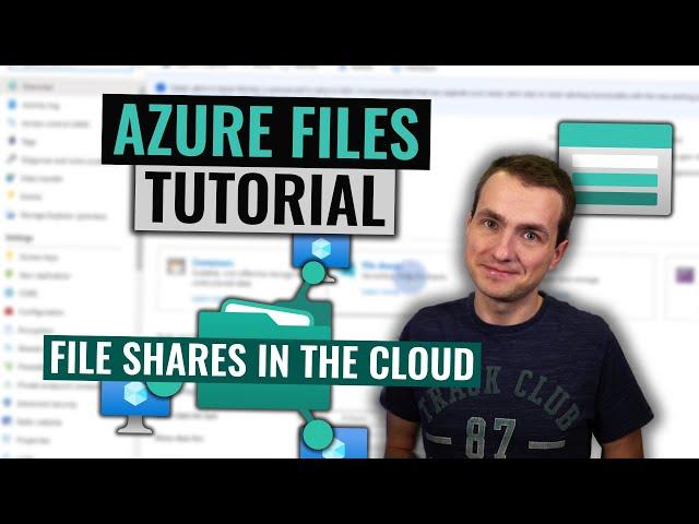 Azure Files Tutorial | Easy file shares in the cloud