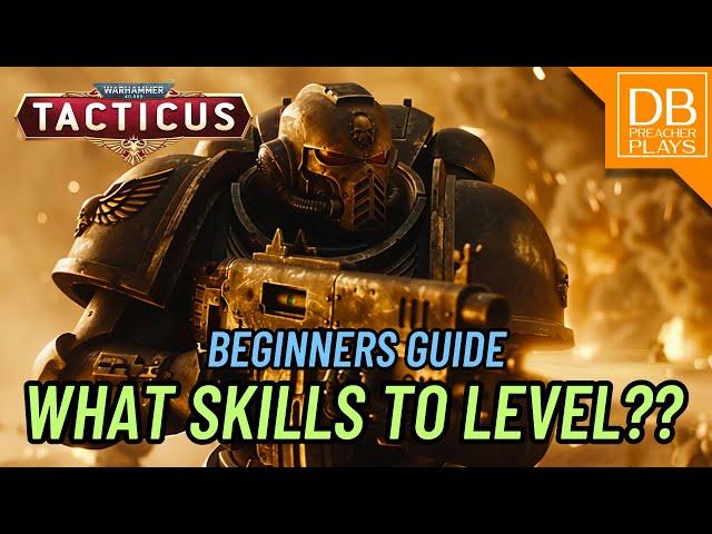 Beginners Guide Part 4: Which Skills should you level??