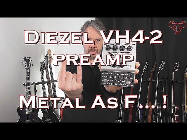 Diezel VH4-2 preamp review : Metal As F...