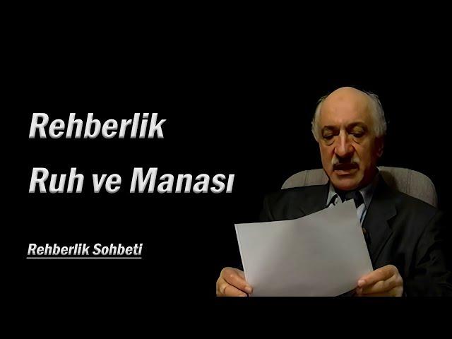 2/5 Rehberlik istediğimiz seviyeye çıkmıyor, bize neler tavsiye edersiniz? M. Fethullah Gülen