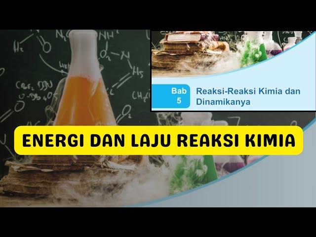 IPA kelas 9 BAB 5 REAKSI KIMIA dan dinamikanya energi laju reaksi kimia kurikulum merdeka rangkuman