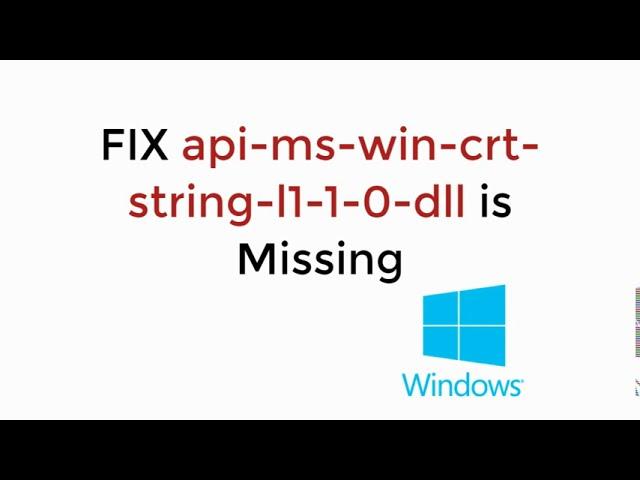 FIX api-ms-win-crt-string-l1-1-0.dll is Missing Windows 10/8