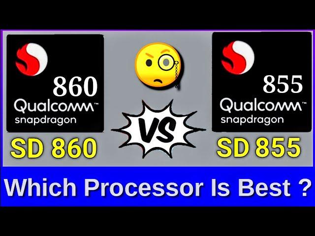 snapdragon 860 vs snapdragon 855 || Snapdragon 855 vs Snapdragon 860 || sd 860 vs sd 855 comparison