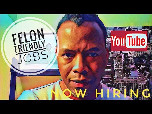 Felon Friendly Jobs Information Man Show