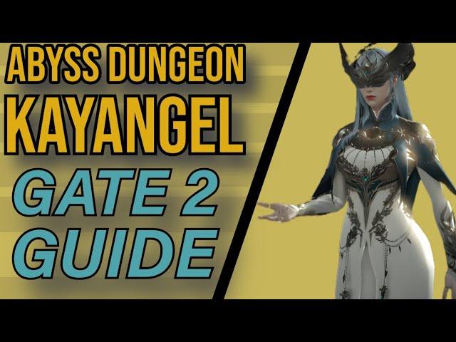 KAYANGEL GATE 2 GUIDE