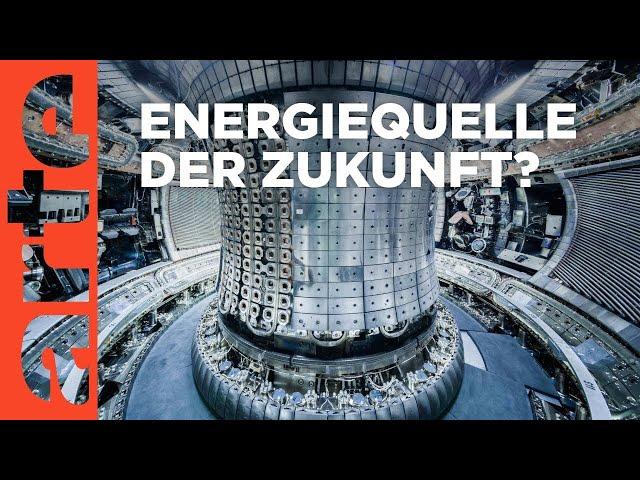 Versprechen Kernfusion? Der Wettlauf um die Energie der Zukunft | Doku HD Reupload | ARTE