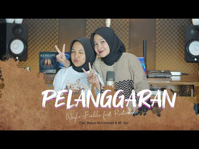 Nayla Fardila Ft. Restianade - Pelanggaran