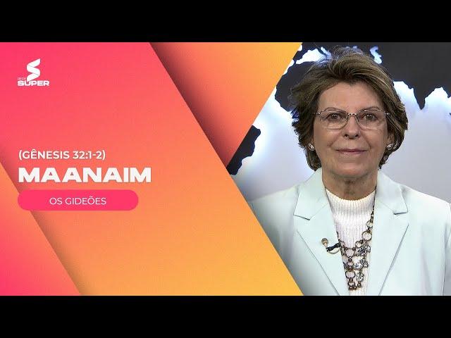 OS GIDEÕES: Maanaim | #EstudoBíblico Gênesis 32:1-2