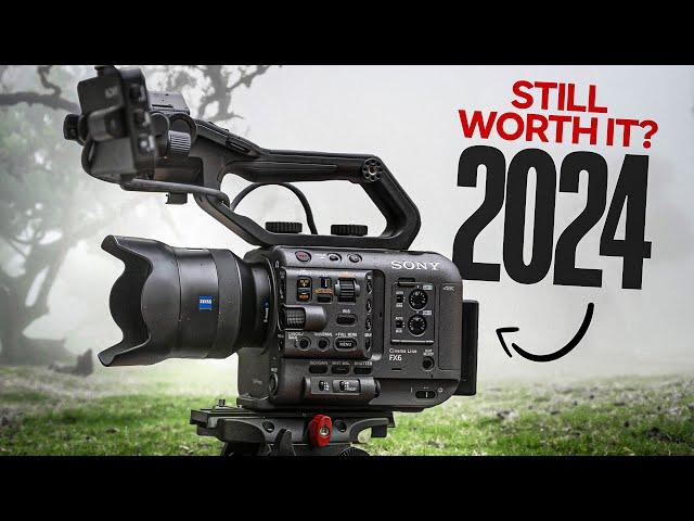 Is the Sony FX6 still worth it 2024?