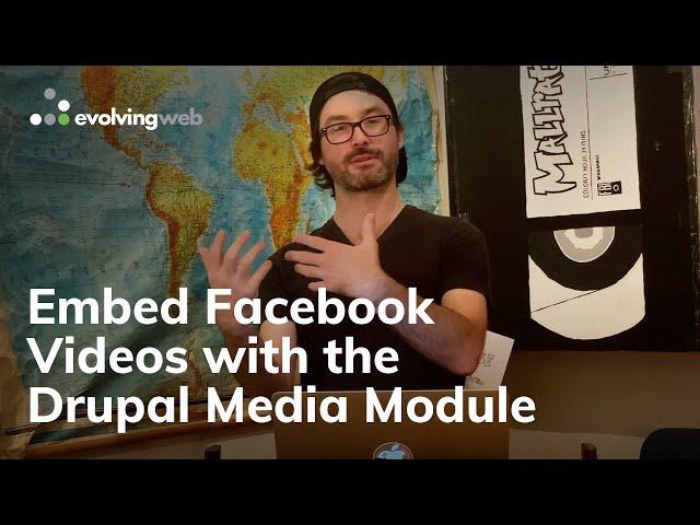 How to Embed Facebook Videos with the Drupal Media Module | An Evolving Web Tutorial