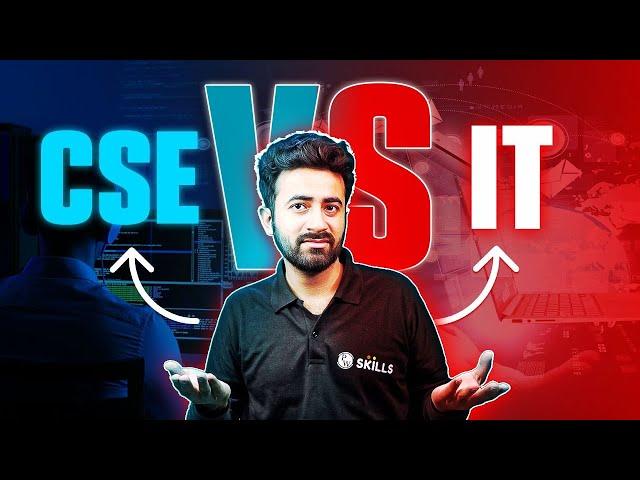 Computer Science Vs Information Technology | CSE Vs IT Which is Better?  | College Wallah