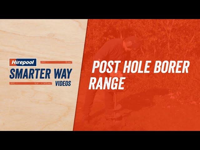 Range of Post Hole Borers  |  Hirepool NZ