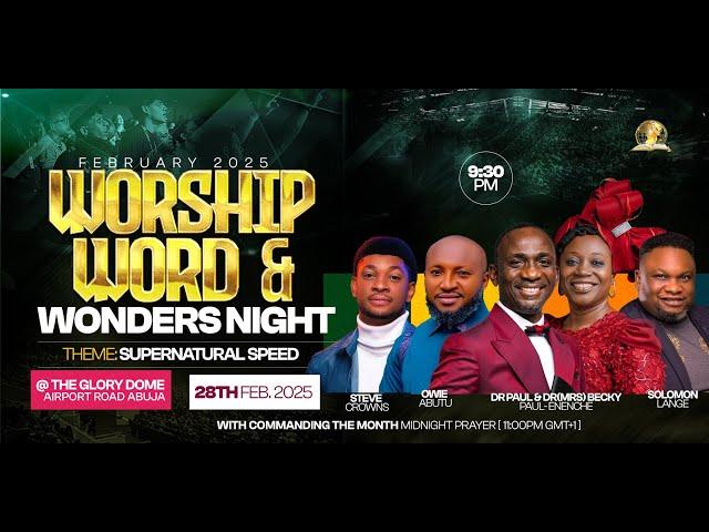 FEBRUARY 2025 WORSHIP WORD AND WONDERS NIGHT || 28-02-2025