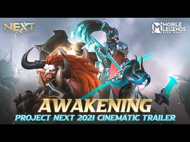 Awakening | Project Next 2021 Cinematic Trailer | Mobile Legends: Bang Bang