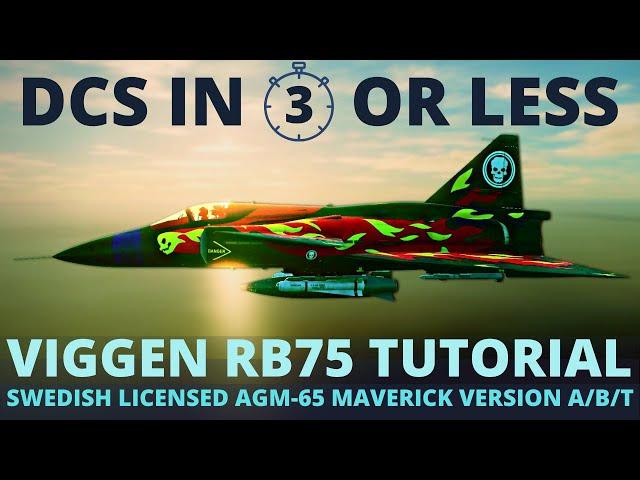 DCS Viggen rb75 Tutorial - AJS37 AGM65 Maverick - DCS in 3 Or Less