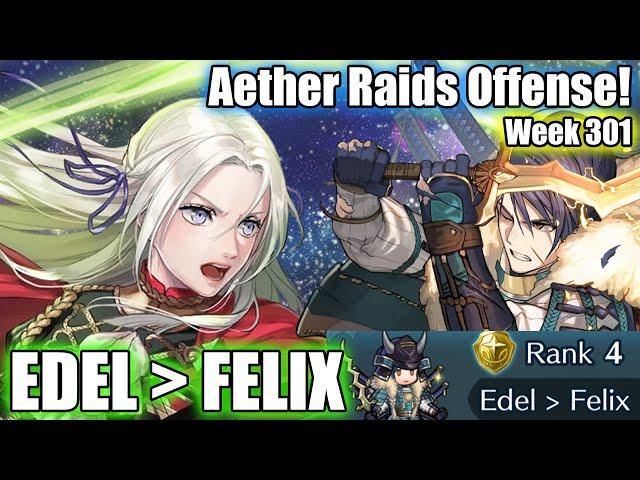 Who Needs B!Felix When You Have AoE Edelgard! | Aether Raids - Week 301 [FEH]