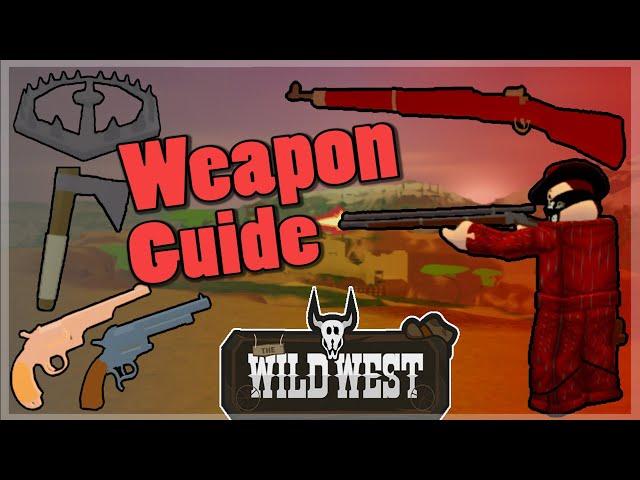 [Outdated] Wild West - Weapons Guide/Showcase (Roblox)