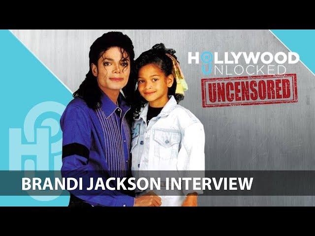 Brandi Jackson Speaks Out Against Leaving Neverland & Oprah on Hollywood Unlocked [UNCENSORED]