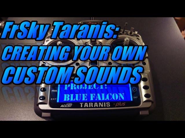 Taranis X9D: Creating (your own) Custom Sounds