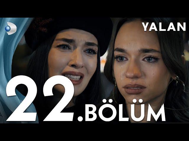 Yalan 22. Bölüm I Full Bölüm