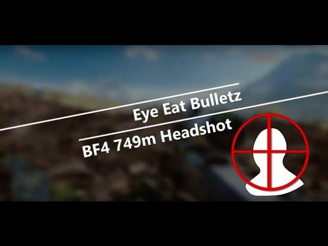 Battlefield 4 749m Headshot