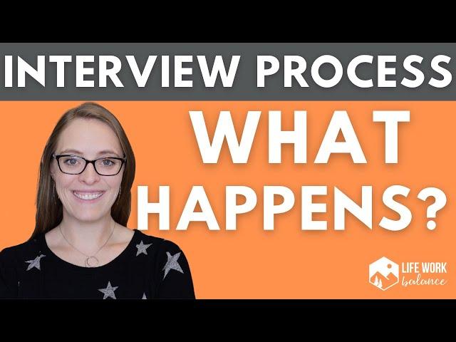 What Happens During the Interview Process? The 5 steps of the Application Process| Finding a New Job