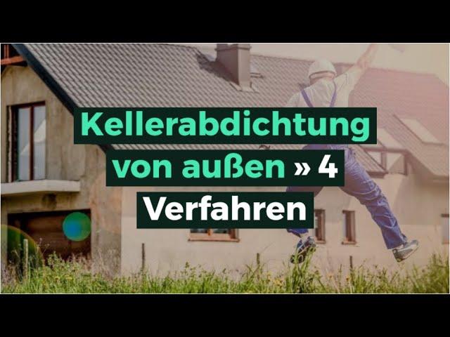 Kellerabdichtung von außen » 4 Verfahren + Vorteile