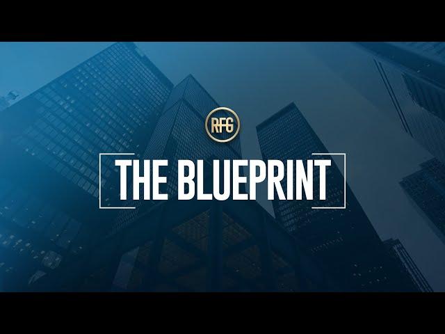 The Blueprint - A RFG Breakdown
