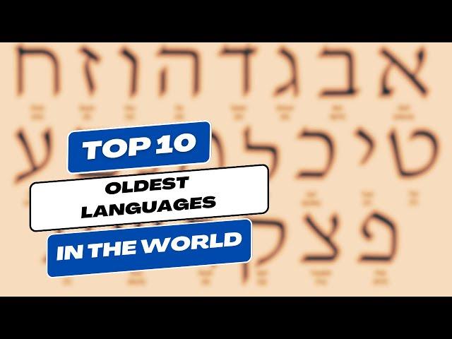 Top 10 Oldest Languages In The World || Info A 2 Z