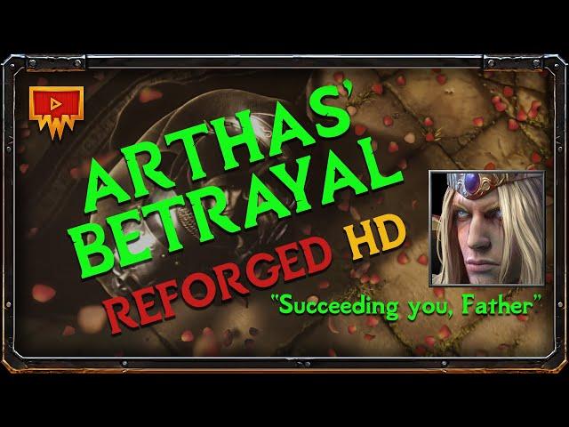 Warcraft 3: Reforged Cinematic HD | Reign of Chaos | The Scourge of Lordaeron | Arthas' Betrayal