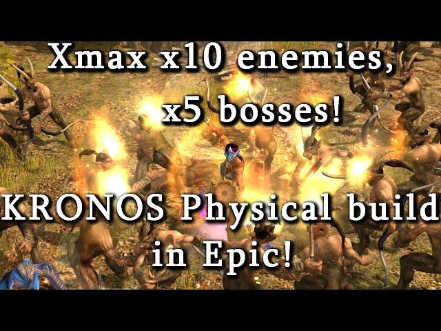 Titan Quest Universe| XMAX Mod x10 enemies, x5 bosses in Epic with KRONOS Build!