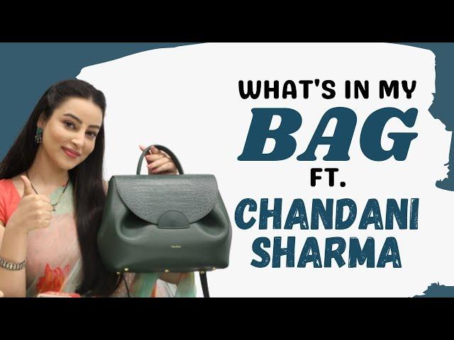 What’s In My Bag ft. Kaamna's Chandni Sharma