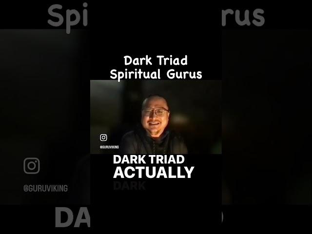 Dark Triad Spiritual Gurus