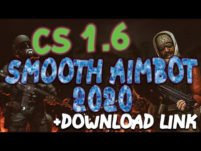 CS 1.6 SMOOTH AIMBOT (2020)