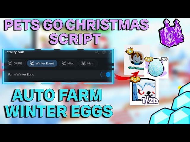 [ CHRISTMAS UPDATE ️ ] Pets Go Winter Egg Auto Farm Script [ KING OF THE HILL SCRIPT ]  DEC 2024