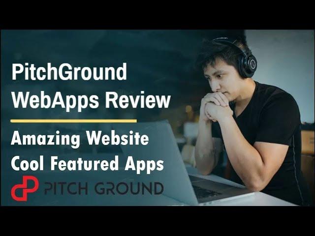 Pitchground Review - Amazing Website with Cool Featured Apps