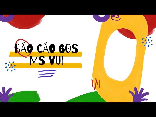 Thảo Vy | Báo cáo 60s | Thực tập sinh tại MS Vui