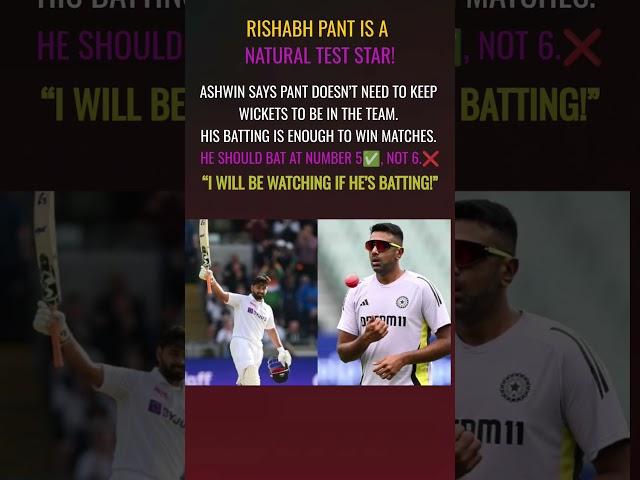️I LOVE TO WATCH WHEN PANT IS BATTING – ASHWIN
