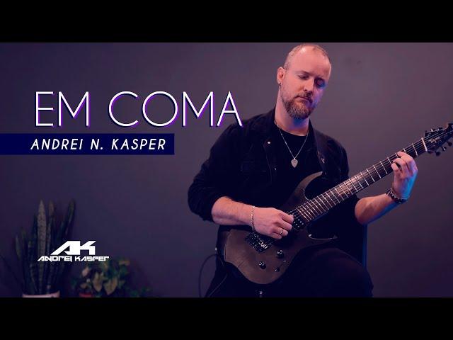 Andrei Kasper - Em Coma