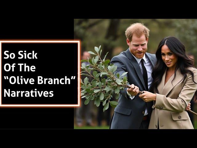 Meghan and Harry And The NONEXISTENT Olive Branch