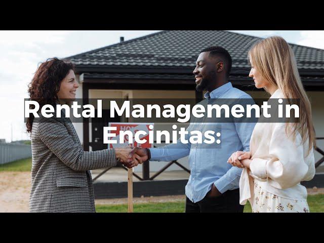 Rental Management Tips to Make Your Encinitas Rental Property More Profitable